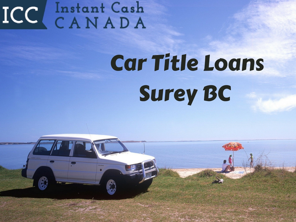 Car Title Loans Surrey BC 