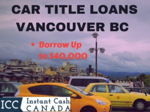 Car Title Loans Vancouver BC