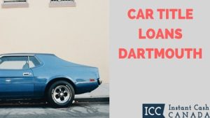 Car Title Loans Dartmouth