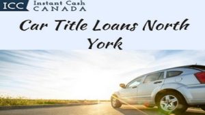 Car Title Loans North York